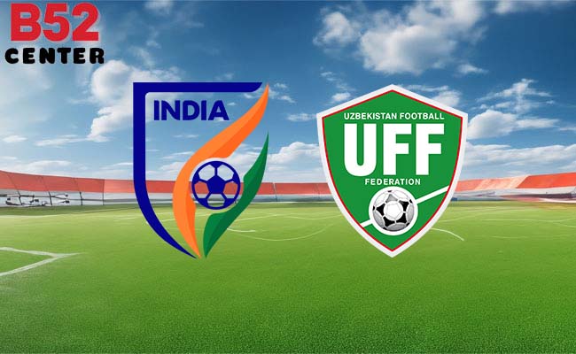 B52 soi kèo bóng đá Ấn Độ vs Uzbekistan 21h30 18/1 - Asian Cup