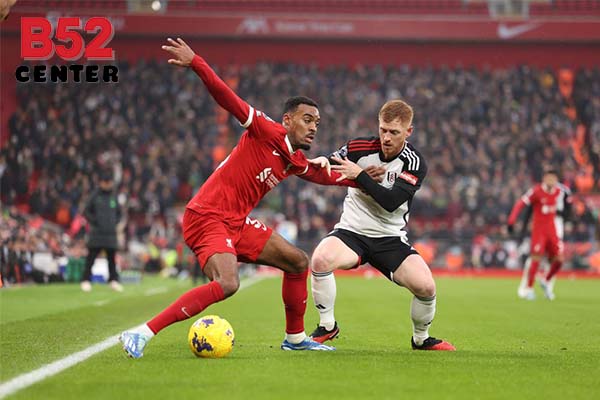 Nhận định Liverpool vs Fulham