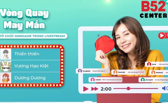 B52 Tổ Chức Chương Trình Livestream Trực Tiếp Và Phát Giftcode May Mắn