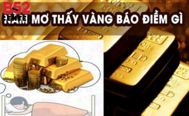 Mơ Thấy Mất Vàng: Điềm Báo Từ B52 Và Ý Nghĩa Tâm Linh